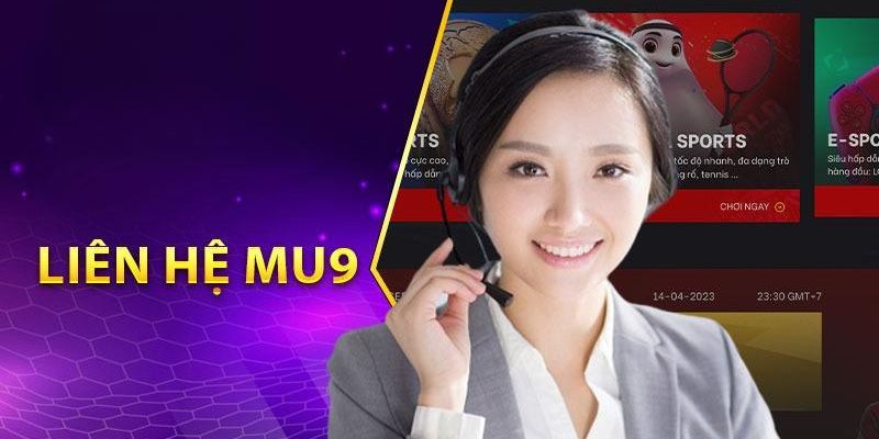 Tổng hợp các phương thức liên hệ MU9 hiện nay